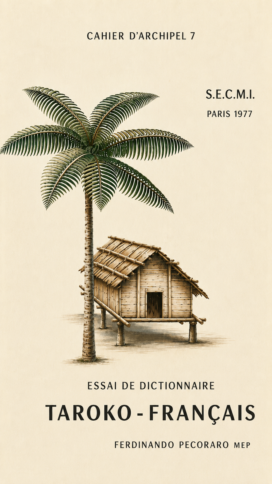 Essai de dictionnaire taroko-français — Ferdinando Pecoraro (SECMI, Paris, 1977)